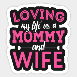 Loving Mommy And Wife Sticker